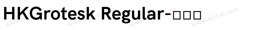 HKGrotesk Regular字体转换